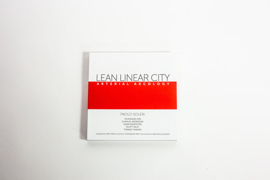 Lean Linear City: Arterial Arcology